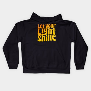 Let Your Light Shine Kids Hoodie